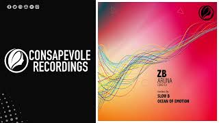 Zb - Aruna Slow B Remix Consapevole Recordings