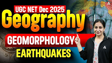 UGC NET Geography Geomorphology Earthquakes By Preeti Ma