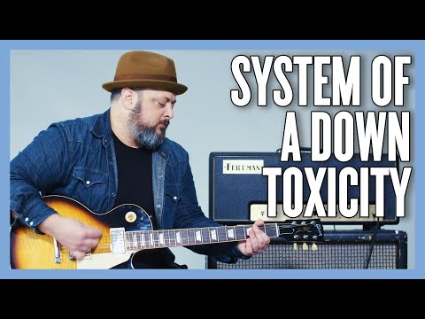 System Of A Down Toxicity Guitar Lesson Tutorial