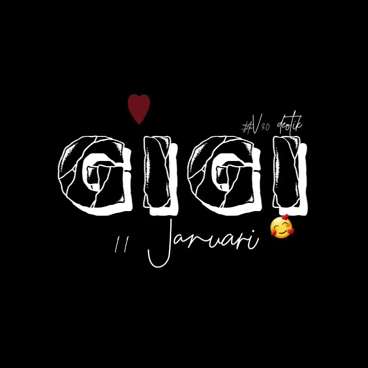 GIGI - 11 Januari