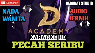 PECAH SERIBU D ACADEMY VERSI MIX JAZZ DUT KARAOKE HD NADA WANITA | kerabat studio official