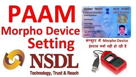 NSDL Paam  Portal Morpho Device setting step by step Process