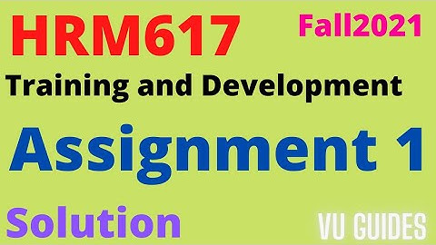HRM617 Assignment 2 Solution 2022/ HRM617 Assignment 2 Complete Solution Fall2021#vu #assignment