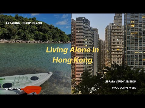 Living Alone in Hong Kong | cooking, productive week, HKU library studying, kayaking (silent vlog)