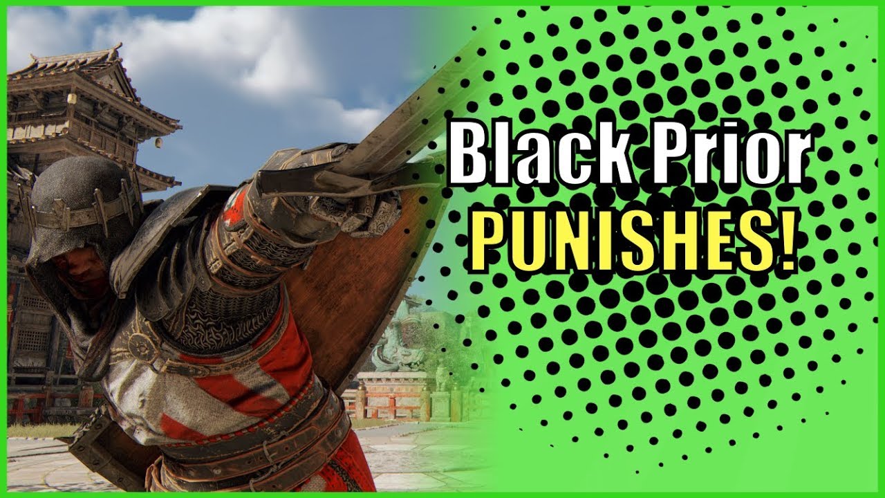 For Honor Black Prior Guide: Maximum Punishes - YouTube