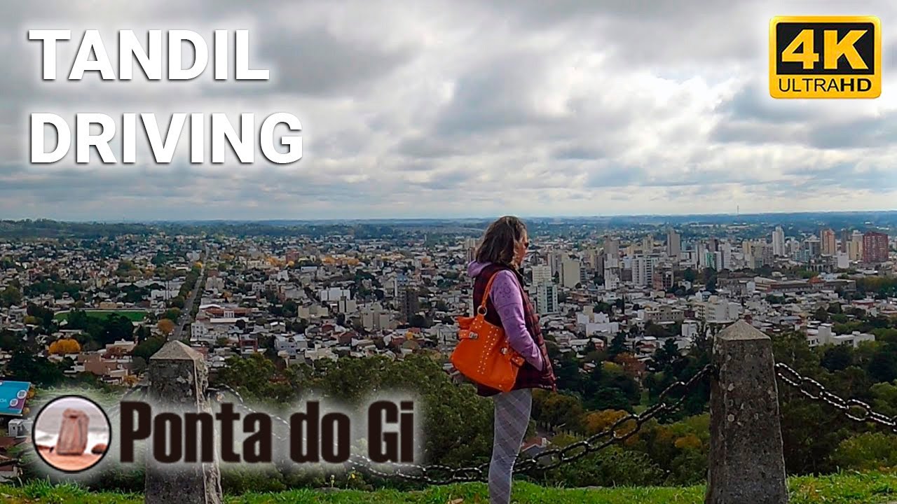 【4K】CIUDAD DE TANDIL - Cada día más linda #driving TOUR virtual - Buenos Aires - República ARGENTINA