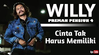 Willy Preman Pensiun 4 - Cinta Tak Harus Memiliki Cover ST12