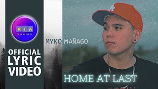 Home At Last By Myko Mañago (Official Lyric Video)