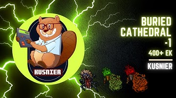 Buried Cathedral -1 | 4.5 kk/h raw | 400+ Knight | Tibia Hunting Guide