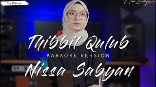 THIBBIL QULUB KARAOKE VERSION NISSA SABYAN