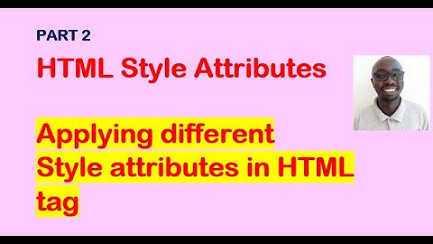 Part 4 Applying different style attributes in HTML tag
