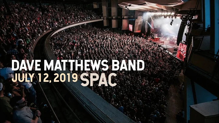 Dave Matthews Band  2019.07.12  - Live from The Sa...