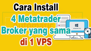 Cara Menginstall 4 Metatrader Broker yang sama di 1 VPS