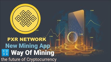 How to mine pxr coin on mobile | Pxr network mining full information |