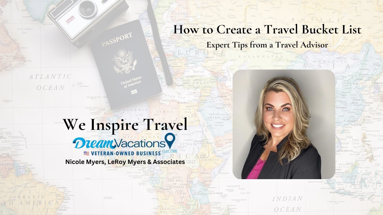 How to Create a Travel Bucket List | Expert Tips from a Travel Advisor