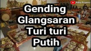 Gending glangsaran ||turi -turi putih