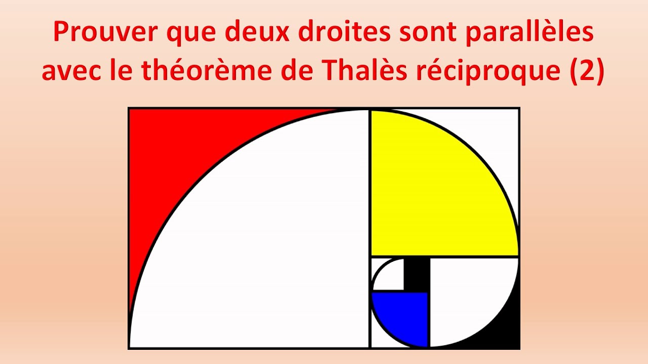 Prouver Que Deux Droites Sont Parallèles Thalès