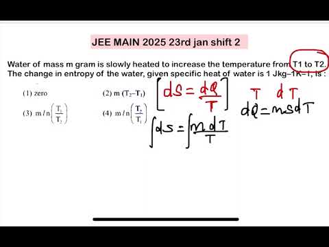JEE MAIN 2025(23jan shift2)Water of mass m gram is slowly heated to increase the temperature from T1 14 JEE MAIN 2025(23jan shift2)Water of mass m gram is slowly heated to increase the temperature from T1