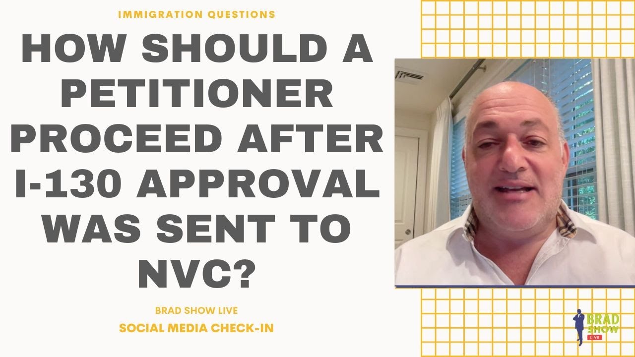 how-should-a-petitioner-proceed-after-i-130-approval-was-sent-to-nvc