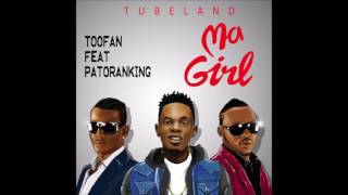 Miniatura de vídeo de "Toofan Ft. Patoranking - "MA GIRL" (Official Audio)"