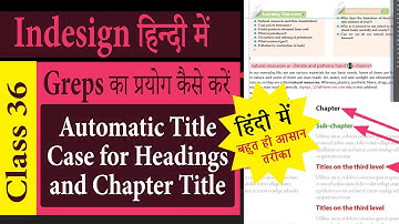 36. Grep in Indesign: Automatic Title Case for Headings and Chapter Title using GREP - Hindi Video