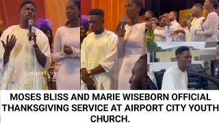 ⁣Moses Bliss And Marie WiseBorn Official Thanksgiving Service At Airport City Youth Church