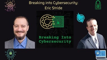 Building the Cybersecurity Workforce: Eric Stride