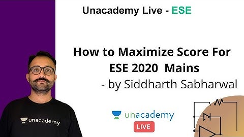 ESE 2020 Mains | How to Maximize Score For ESE 2020 Mains | ECE | Siddharth Sabharwal