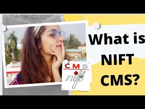 what is NIFT CMS?
