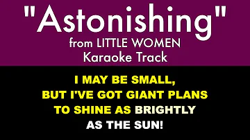"Astonishing" from Little Women - Karaoke Track with Lyrics on Screen