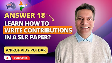 How I write the Contributions of my SLR paper the Easy Way | Answer 18 by A/Prof Vidy Potdar