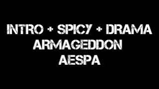 Intro   Spicy   Drama   Armageddon - aespa -