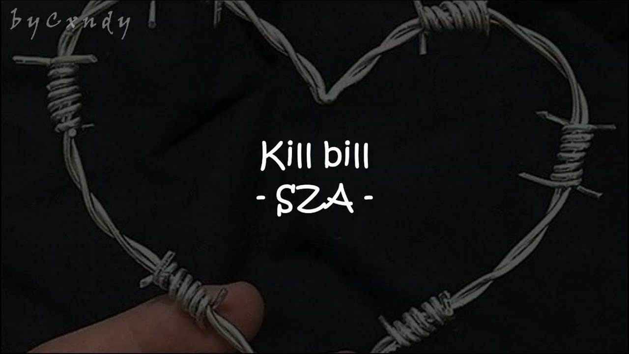 SZA - Kill Bill (Lyrics/Letra)  [1 Hour Version]