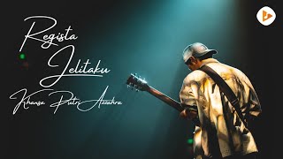 Regista - Jelitaku (Khansa Putri Azzahra)
