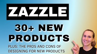 30+ New Products on Zazzle | Zazzle Tutorial