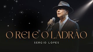 O REI E O LADRÃO - SERGIO LOPES - Igreja de Itaquera, São Paulo em Abril / 2023.