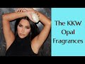 KKW Fragrance Opal Collection: My First Impressions
