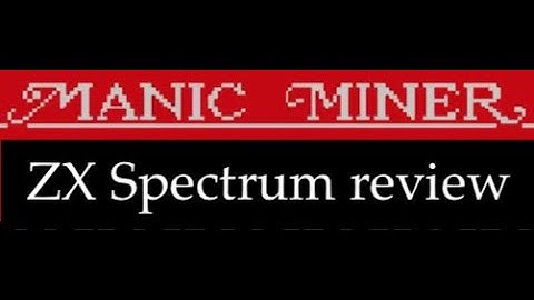 Review: Manic Miner (ZX Spectrum)