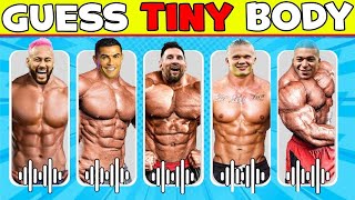 💪 Guess Tiny BODY Song? 🎶Guess Football Player by Body | Ronaldo, Messi, Neymar, Haaland, Mbappe 🎶💪