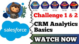CRM Analytics Basics | Salesforce Trailhead | Challenge 1 & 2