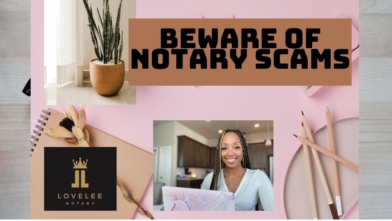 Beware of Notary SCAMS!!!