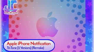 Apple iPhone Notification - Tri-Tone (Remake) [2 Versions]