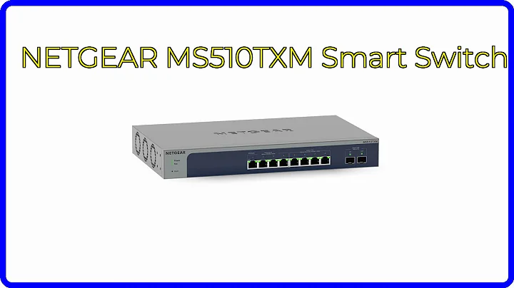 REVIEW (2025): NETGEAR MS510TXM Smart Switch. First Look.