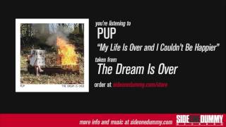 PUP - My Life Is Over and I Couldn't Be Happier chords