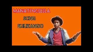 MANATI NGELELA SONG BHUKANGO KWASHIJA 0683766308