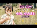 100 NEW & RARE BABY GIRL NAMES 2020! | Cute + Unique Girl Baby Names I Love But Wont Be Using!