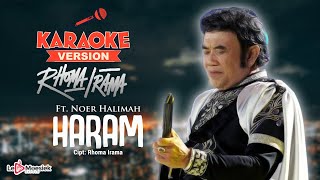 Rhoma Irama Ft Noer Halimah  - Haram ( Karaoke Video)