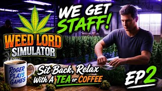 Weed Lord Simulator Ps5, We Get Staff. EP2