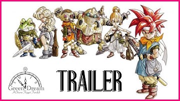 Green Dream - A Chrono Trigger Fandub - TRAILER