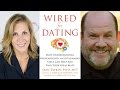 Rose caiola interviews stan tatkin about wired for dating